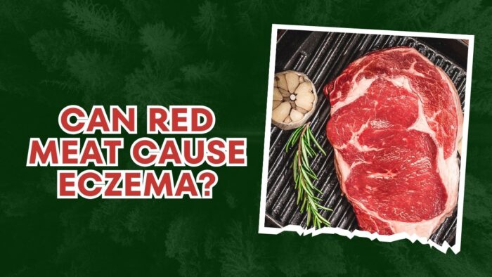 Can Red Meat Cause Eczema
